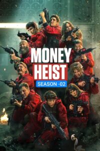 Money Heist S02 (2017) {Hindi + English} Dual Audio Completed Web Series HEVC ESub