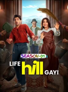 Life Hill Gayi S01 (2024) Hindi Completed Web Series HEVC ESub