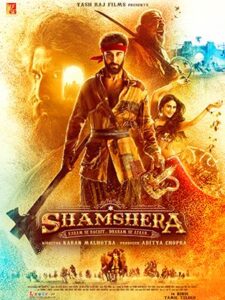 Shamshera Bollywood Hindi Movie HD 2022 Shamshera Bollywood Hindi Movie HD 2022